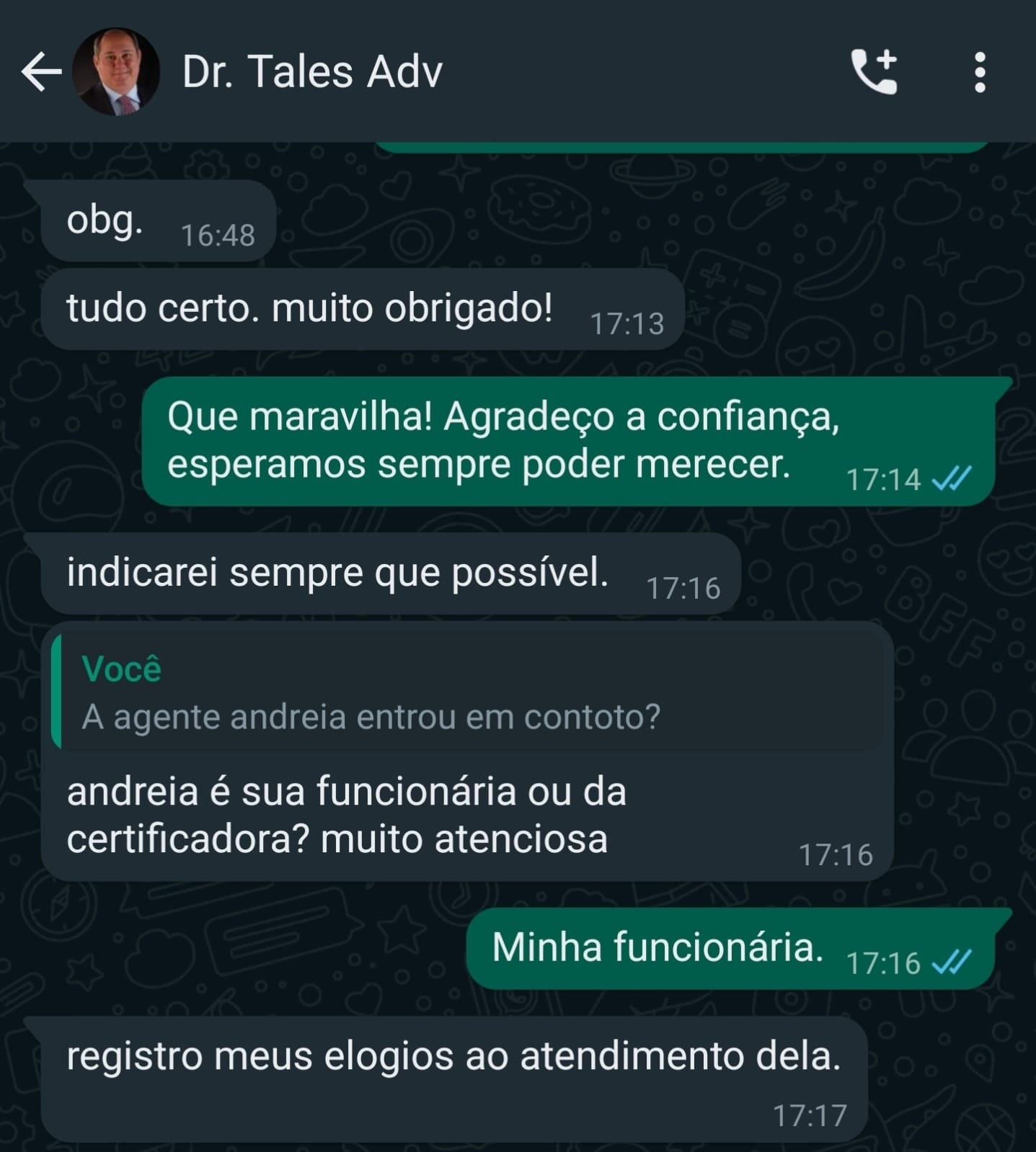 Print real de conversa no WhatsApp com Dr. Tales, advogado: 'tudo certo. muito obrigado! indicarei sempre que possível' e elogios registrados ao atendimento da agente Andreia.
